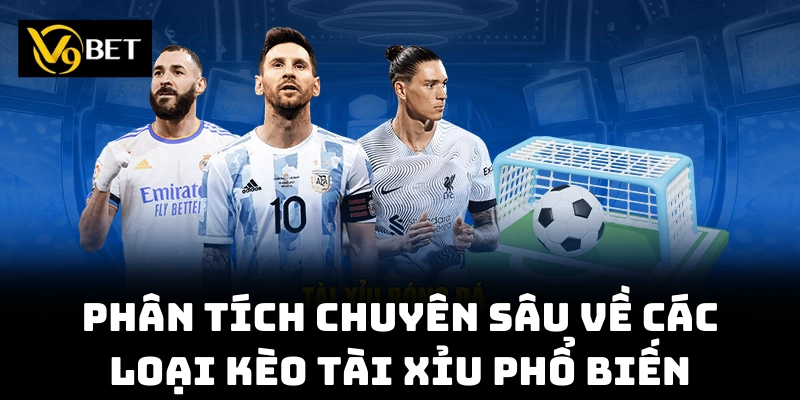Kèo Tài Xỉu V9bet – Cách Tối Ưu Vốn Để Đạt Kết Quả Cao Nhất